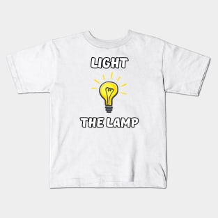 light the lamp Kids T-Shirt